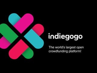 The world’s largest open
crowdfunding platform!

 