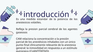 Concentracion alveolar minima en halogenados.pptx