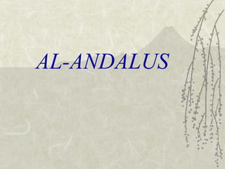 AL-ANDALUS 