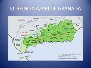 EL REINO NAZARÍ DE GRANADA
 