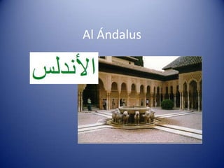 Al Ándalus
 