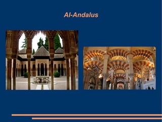 Al-Andalus
 