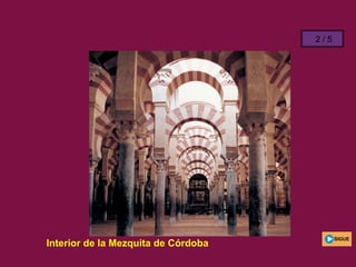 Interior de la Mezquita de Córdoba
SIGUE
2 / 5
 