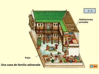 Una casa de familia adinerada
Habitaciones
privadas
Patio
Sigue
3 / 4
 