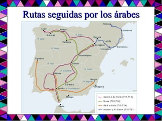 Rutas seguidas por los árabes 