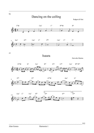 _________________________________________________________________________________
b)




c)




_____________________________________________________________________________ 332
Alan Gomes                      Harmonia 1
 