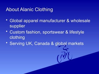 Alanic Clothing: Apparel Manufacturing & Wholesale Supply in UK ...
