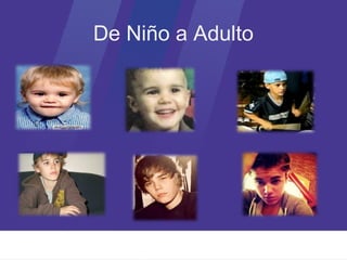 De Niño a Adulto
 