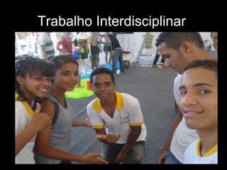 Trabalho Interdisciplinar  
