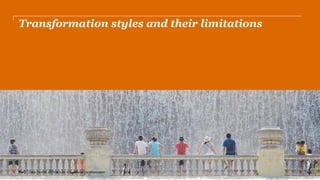 PwC | Data-Centric architecture in business transformation
Transformation styles and their limitations
7PwC | Data-Centric architecture in business transformation 7
 