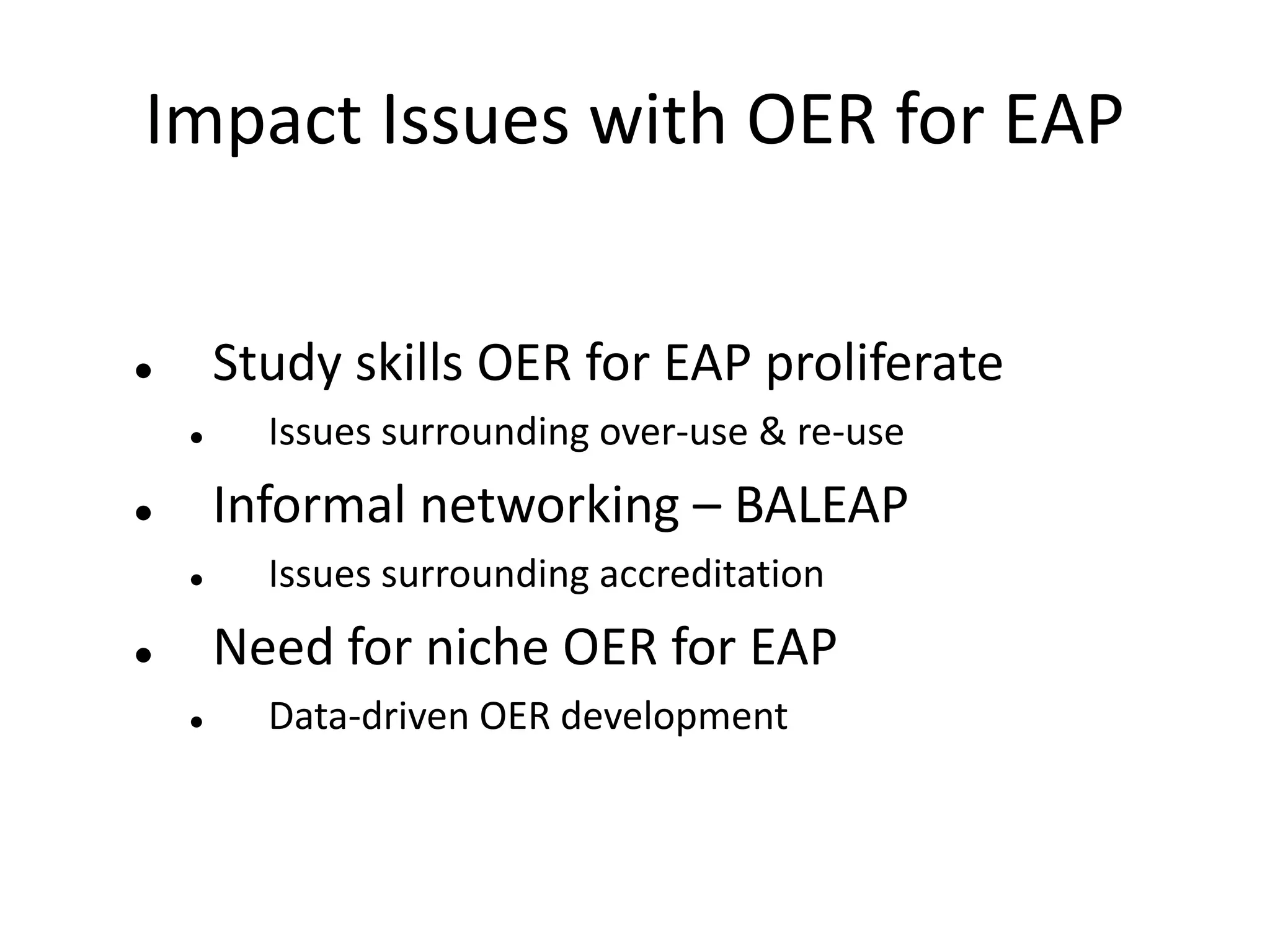 Impact Issues with OER for EAPStudy skills OER for EAP proliferate