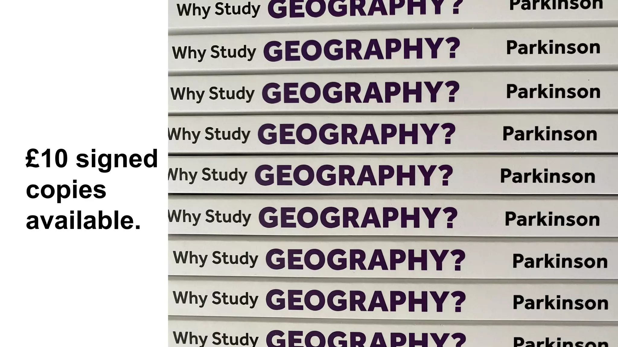 £10 signed
copies
available.
 