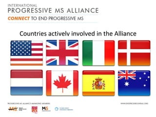 Countries actively involved in the Alliance

 