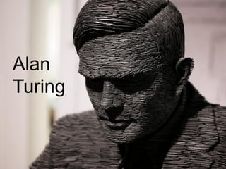 Alan
Turing


         2 December 2005
 