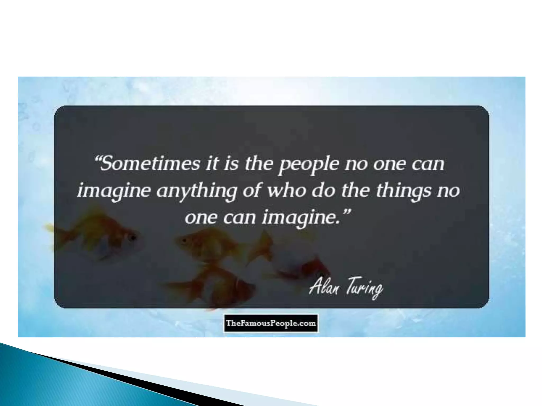 Alan turing - Life History & how he broke enigma code?