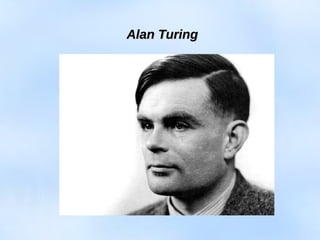 Alan TuringAlan Turing
 