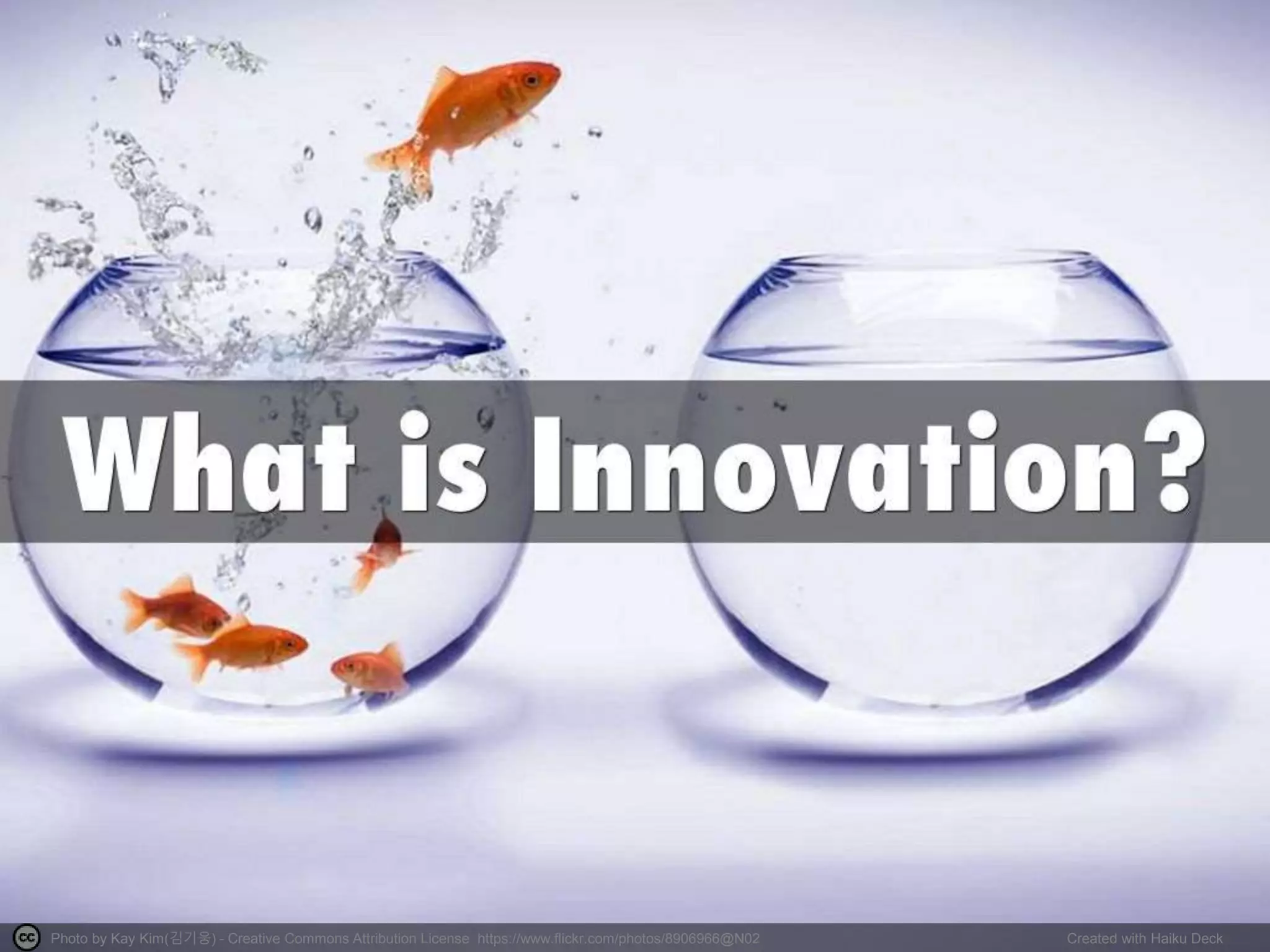 Photo by Kay Kim(김기웅) - Creative Commons Attribution License https://www.flickr.com/photos/8906966@N02 Created with Haiku Deck
 