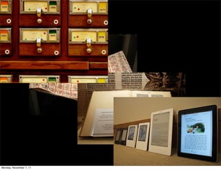 Monday, November 7, 11
 