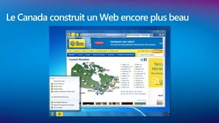 Le Canada construit un Web encore plus beau
 