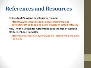 What is MonoTouch?Funded and managed by NovellAllows .Net Developers to create native applications using C# that can compile and run on iOS devices (iPhone, iPod, iPad)In essence, it compiles .Net code into Objective-C compatible code.