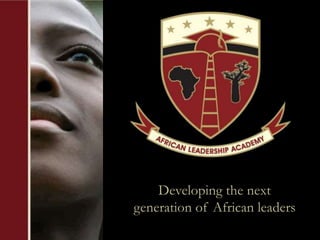 Developing the next
generation of African leaders
 