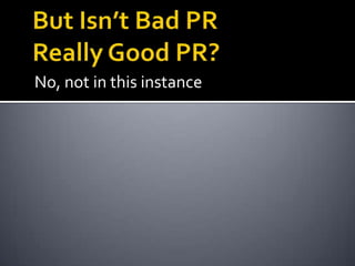 No, not in this instance
 