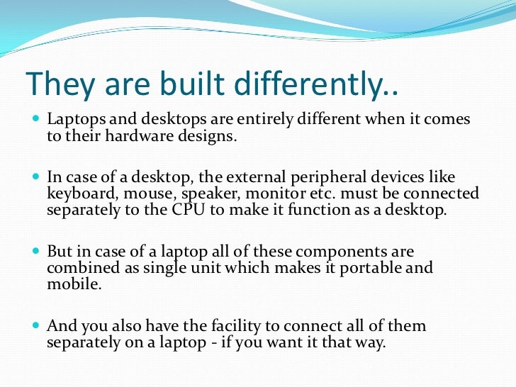 What is the difference between desktop and laptop computers?