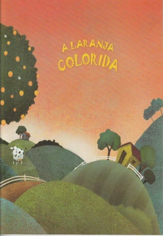A laranja colorida