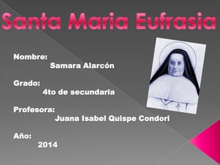 Nombre:
Samara Alarcón
Grado:
4to de secundaria
Profesora:
Juana Isabel Quispe Condori
Año:
2014
 