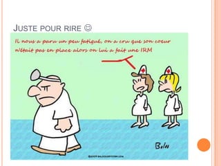 JUSTE POUR RIRE 
 