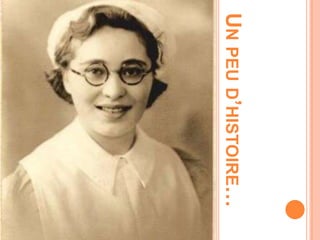 UNPEUD’HISTOIRE…
 