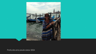 Profa.dra.ana paula zarzur 2024
 