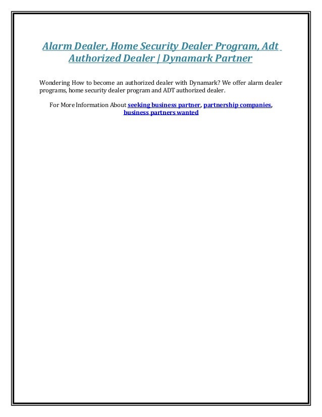 alarm dealer home security dealer program adt authorized dealer dyn adt authorized dealer