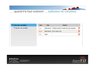 …. quand il le f t vraiment …. ( tili ti
       d l faut       i   t    (utilisation de variables)
                                            d     i bl )
 
