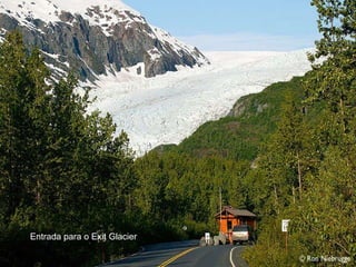 Entrada para o Exit Glacier 