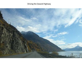 Driving the Seward Highway