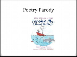 Poetry Parody
 