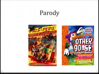 Parody
 
