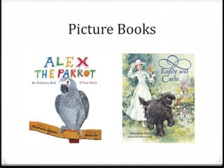 Picture Books
 