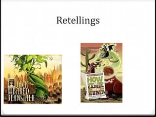Retellings
 