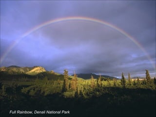 Full Rainbow, Denali National Park