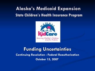 Alaska’s Medicaid Expansion: State Children’s Health Insurance Program