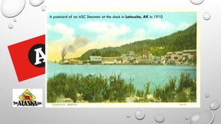 A postcard of an ASC Steamer at the dock in Latouche, AK in 1910
 