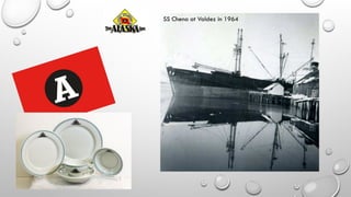 SS Chena at Valdez in 1964
 
