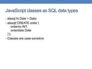 Alasql JavaScript SQL Database Library: User Manual | PPT