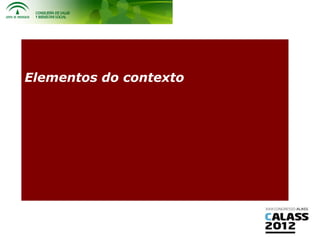 Elementos do contexto
 