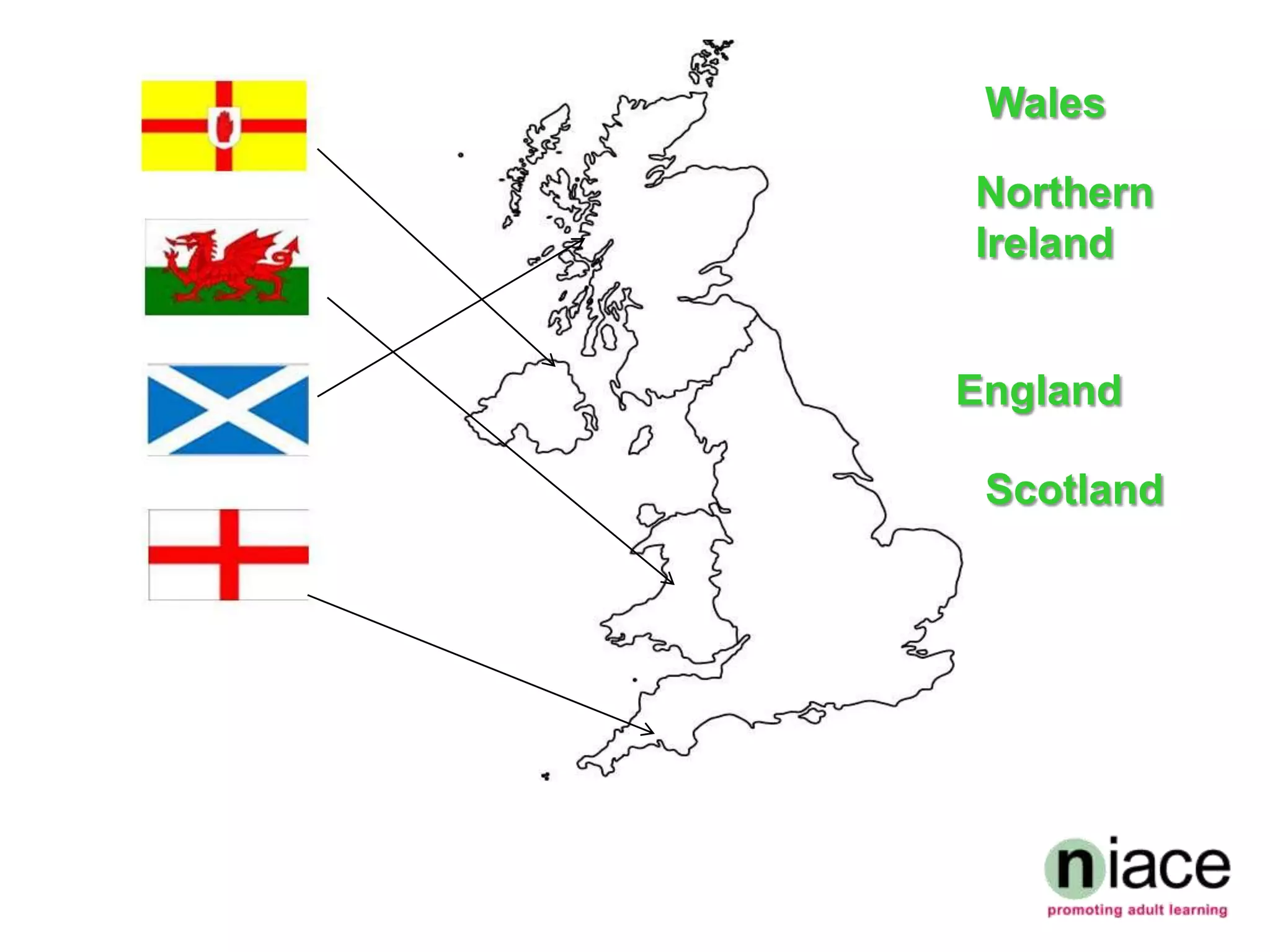 Wales

Northern
Ireland


England

 Scotland
 