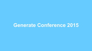 Generate Conference 2015
 