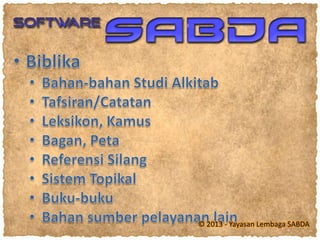 © 2013 - Yayasan Lembaga SABDA
 