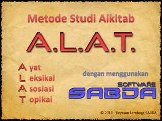 © 2013 - Yayasan Lembaga SABDA
 